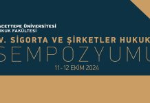 Hacettepe Üniversitesi IV. Sigorta ve Şirketler Hukuku Sempozyumu (11/10/2024)